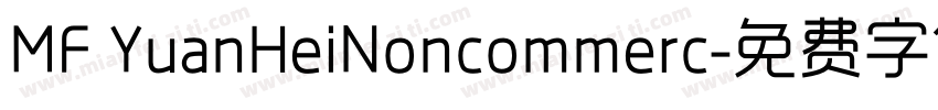 MF YuanHeiNoncommerc字体转换